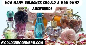 How Many Colognes Should a Man Own